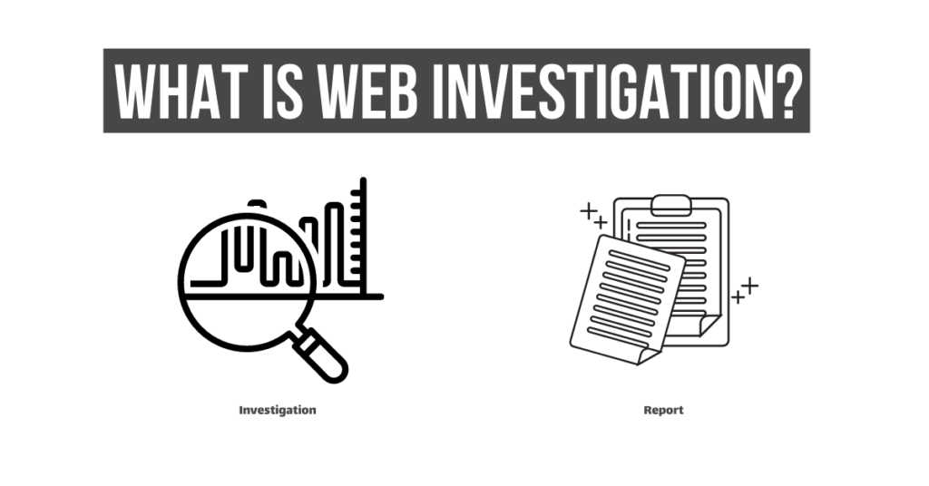 What is Web Investigation