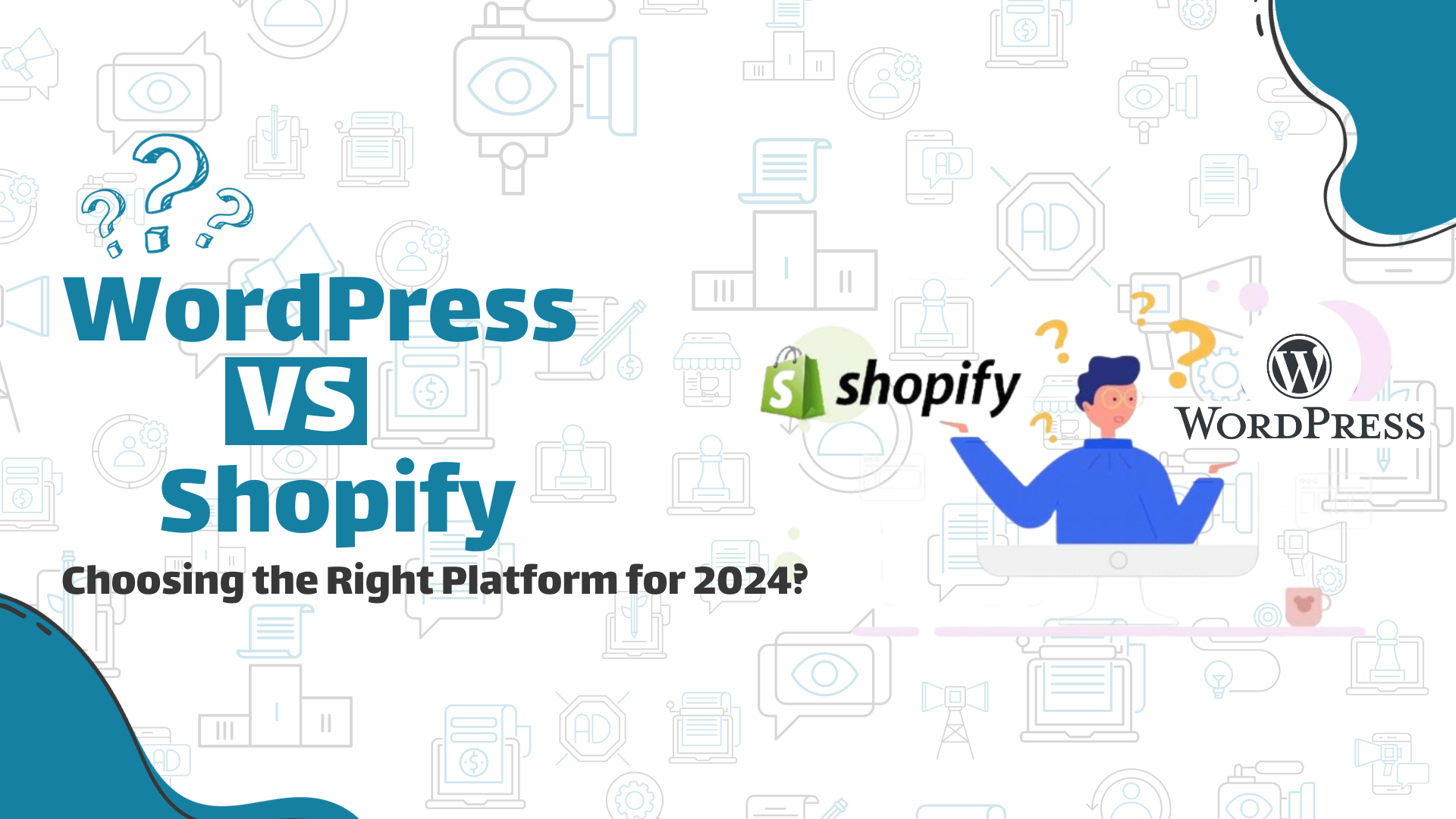 WordPress vs. Shopify | Choosing the Right Platform for 2024?