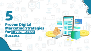 Digital Marketing Strategies for E-commerce