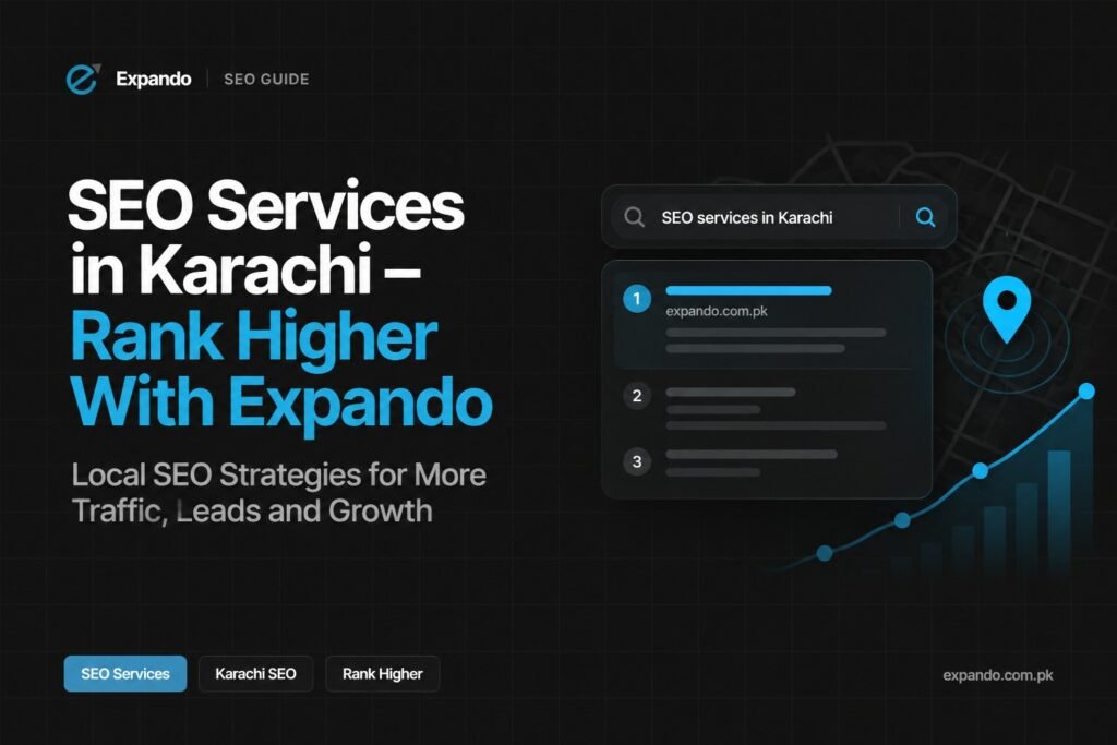 Seo Services in Karachi Rank Higher with Expando